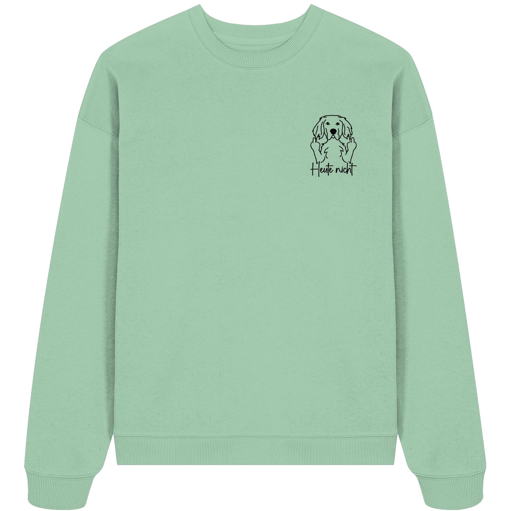 Heute nicht - English Setter - Organic Oversize Sweatshirt