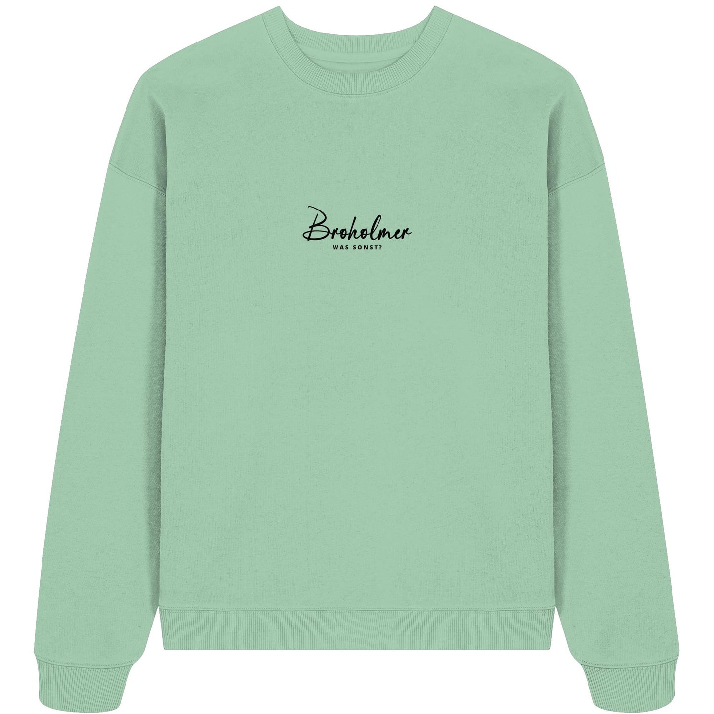 Was sonst? Broholmer - Organic Oversize Sweatshirt