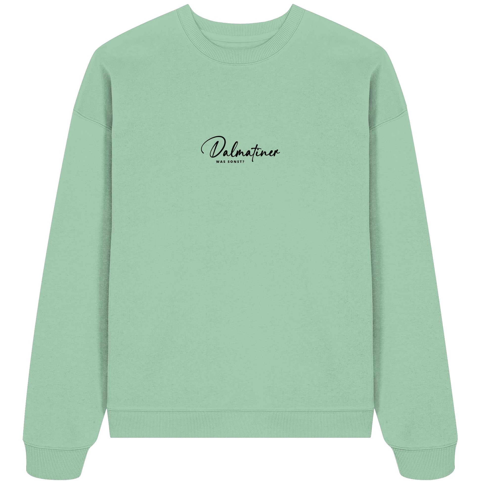 Was sonst? Dalmatiner - Organic Oversize Sweatshirt