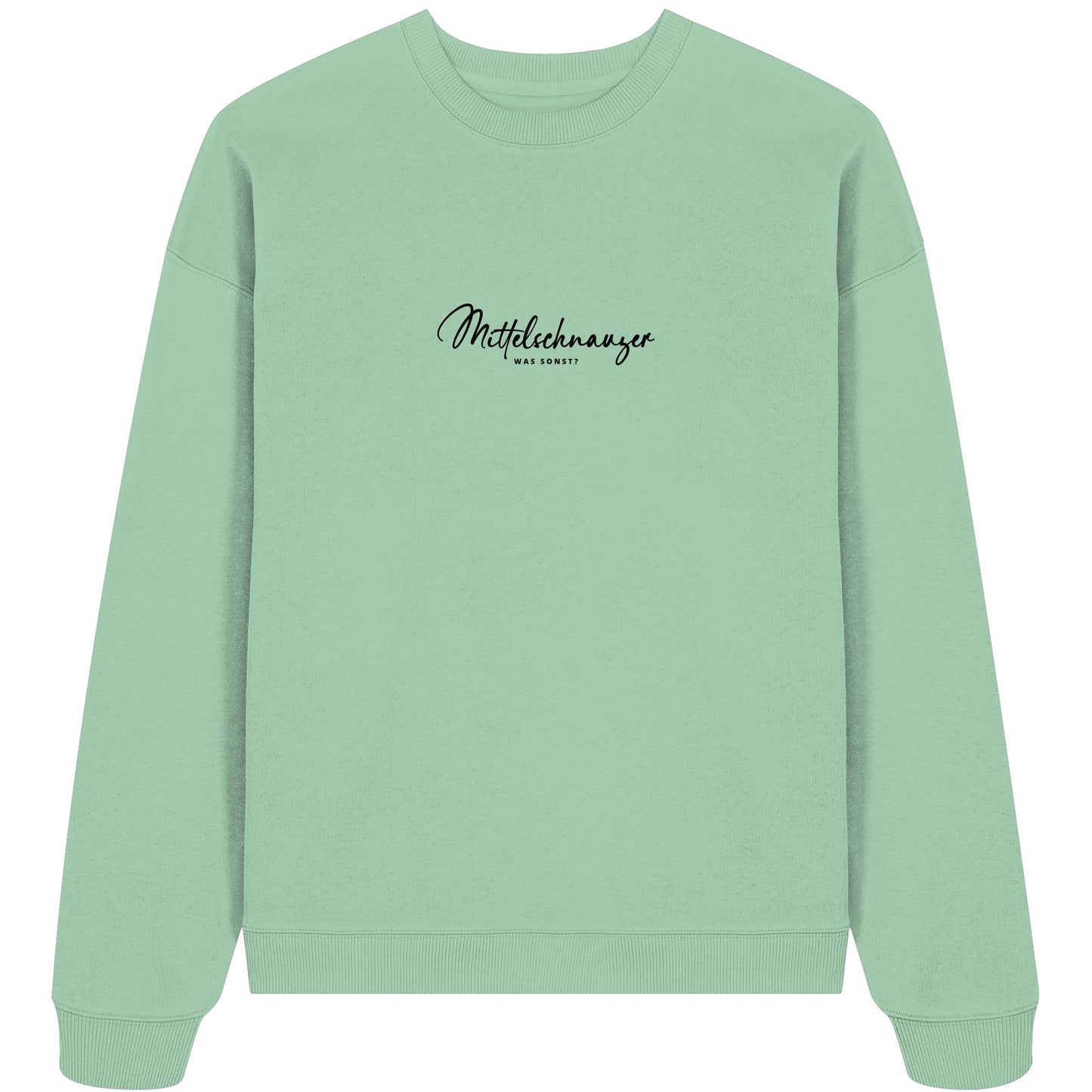 Was sonst? Mittelschnauzer - Organic Oversize Sweatshirt