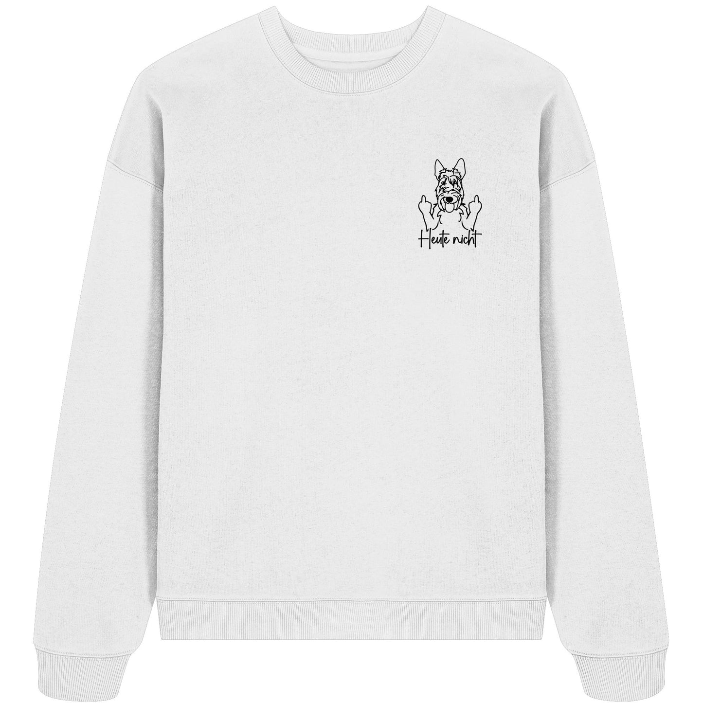 Heute nicht - Scottish Terrier - Organic Oversize Sweatshirt