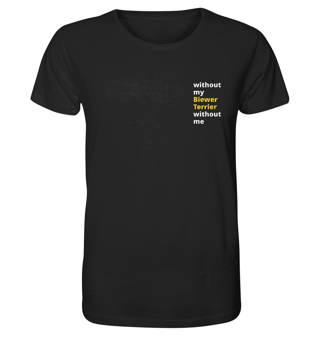 without my biewer terrier - Organic Shirt
