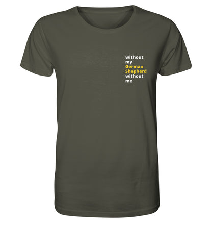 without my german shepherd - Organic Shirt