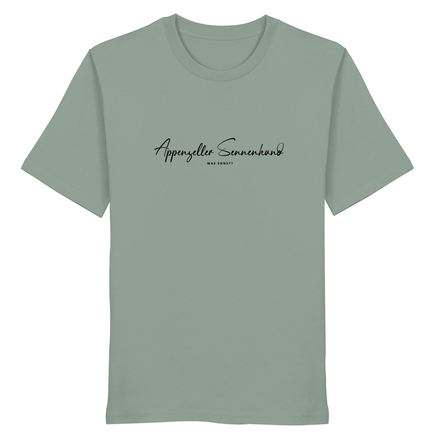 Was sonst? Appenzeller Sennenhund - Organic Shirt
