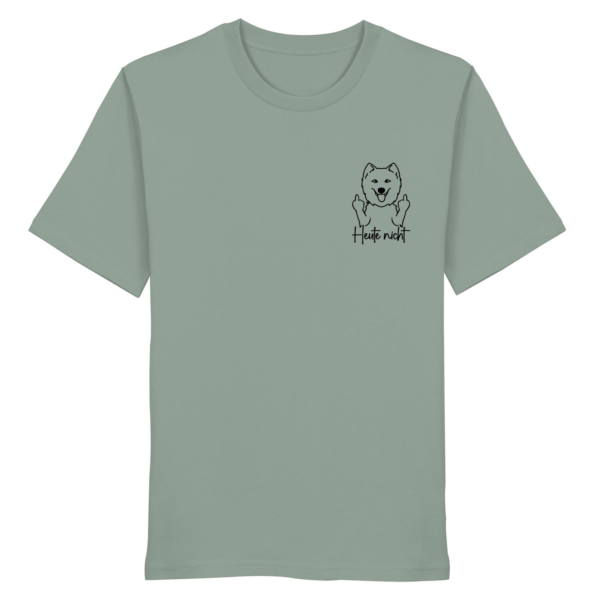 Heute nicht - Samojede - Organic Shirt