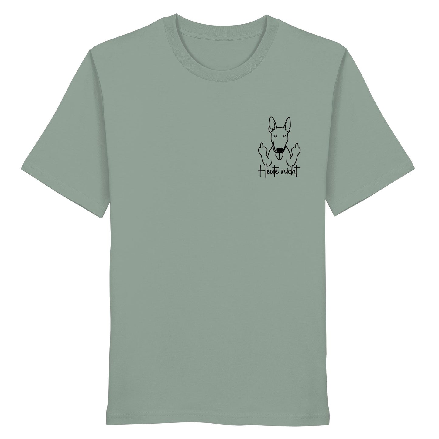 Heute nicht - Bullterrier - Organic Shirt
