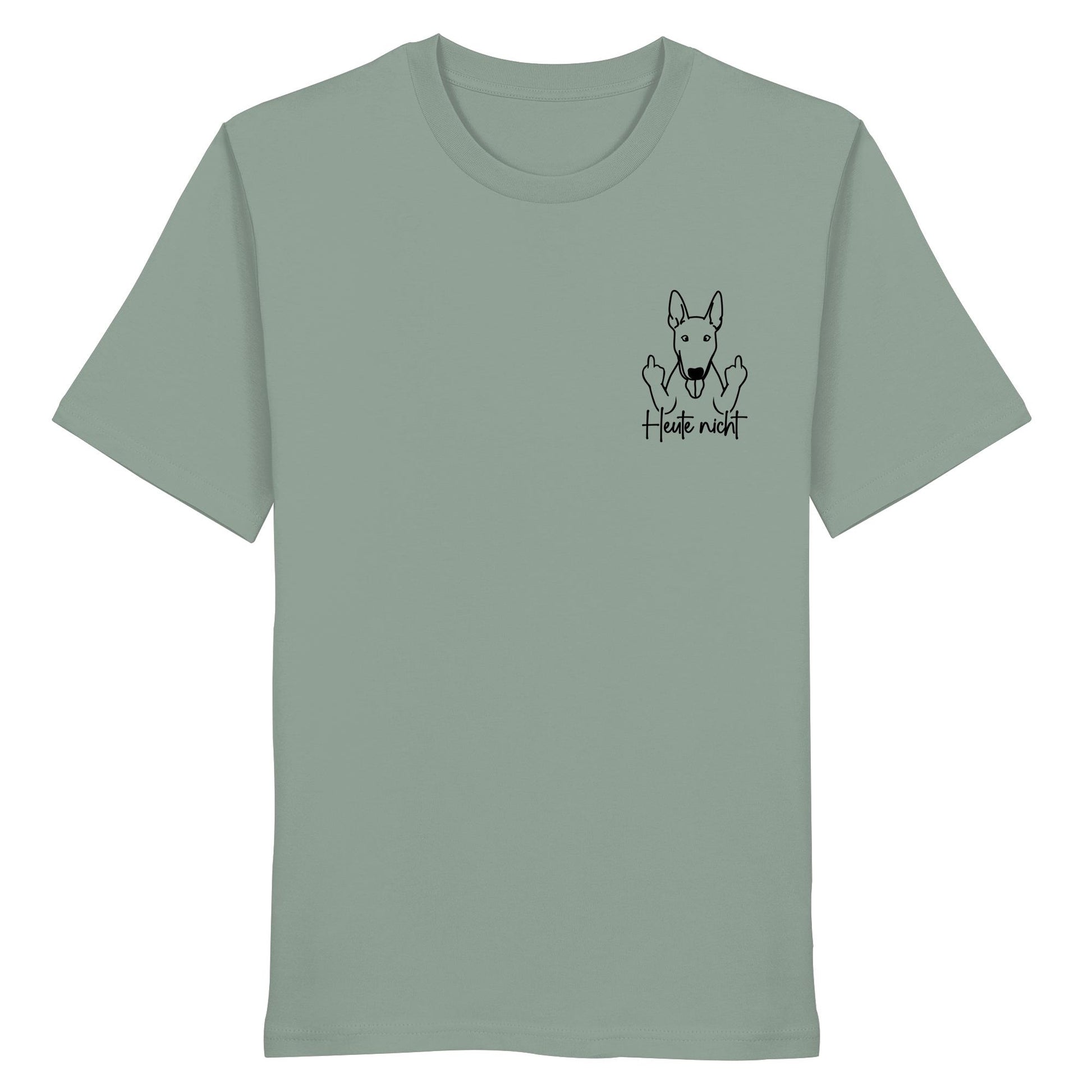 Heute nicht - Bullterrier - Organic Shirt