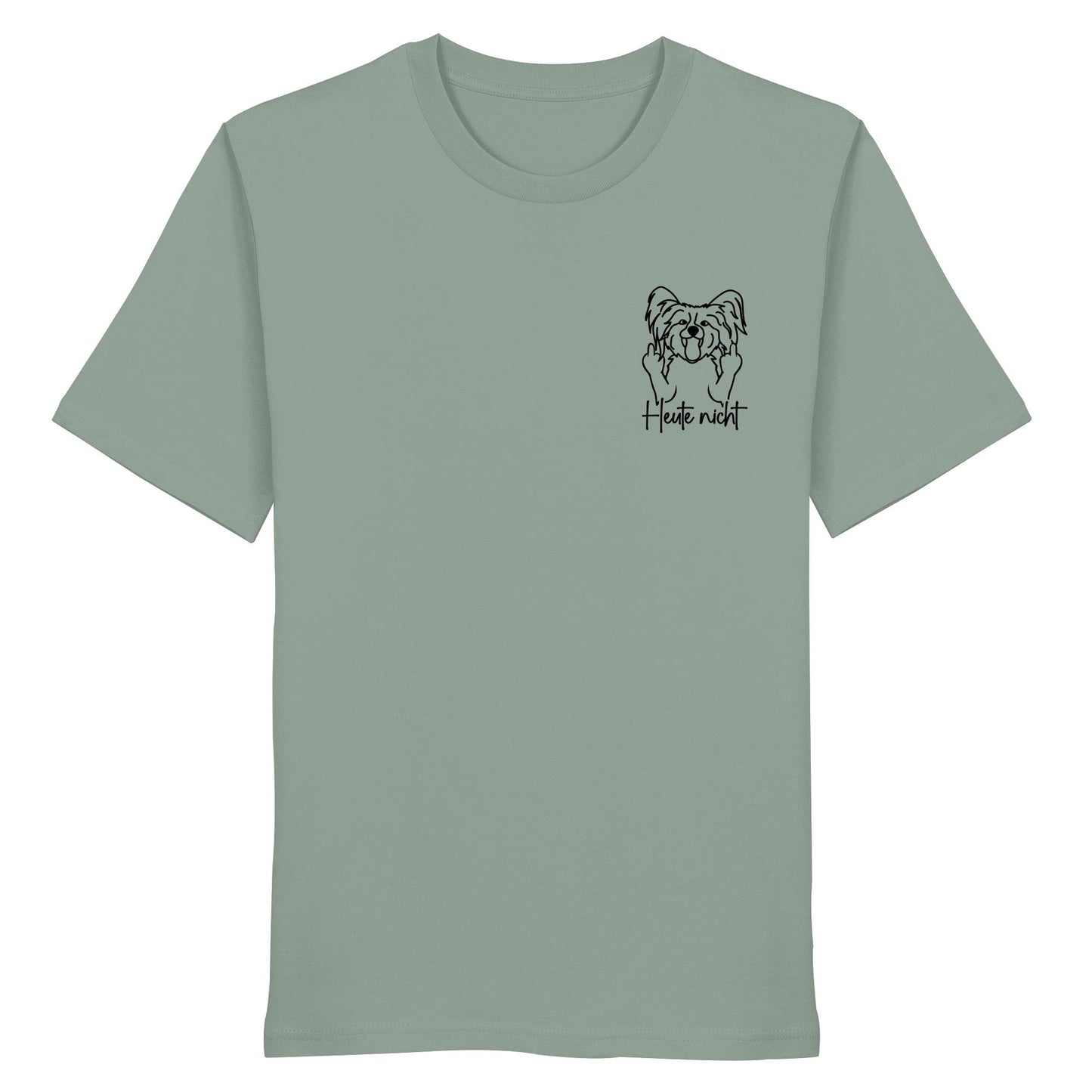Heute nicht - Papillon - Organic Shirt