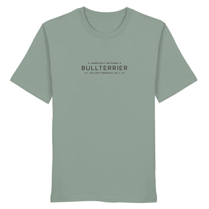 Vollzeit-Personal - Bullterrier - Organic Shirt