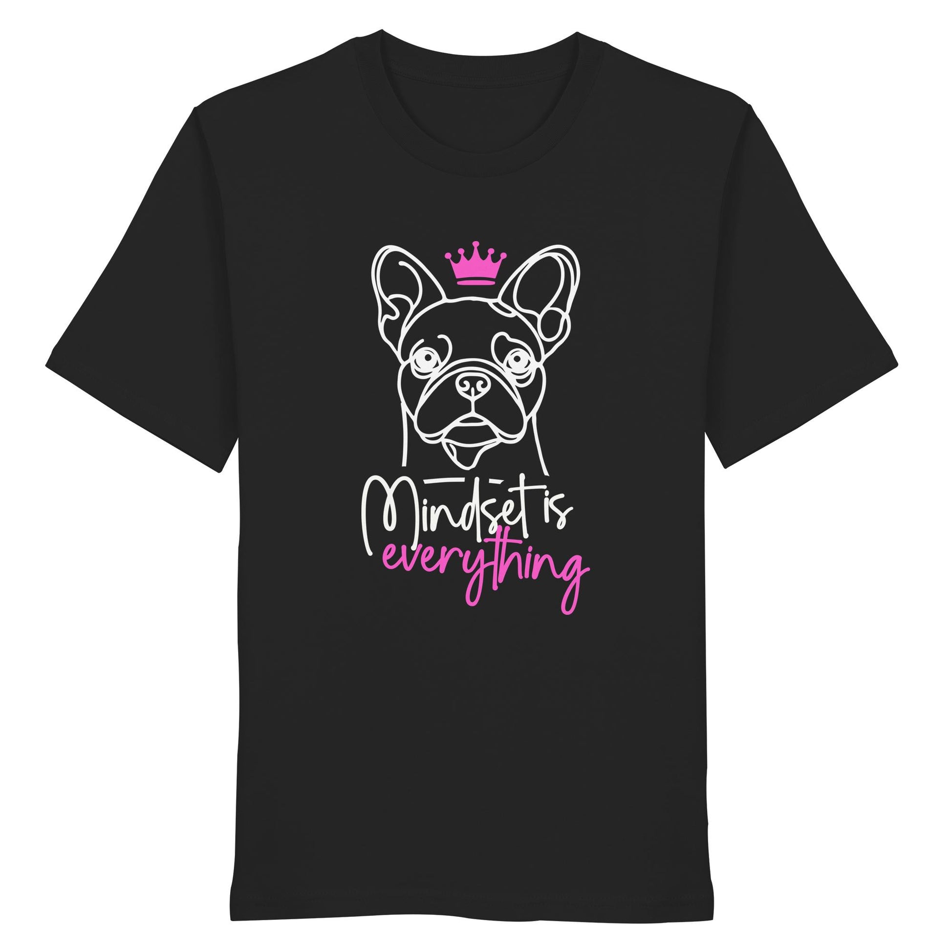 Französische Bulldogge - Mindset is everything - Organic Shirt
