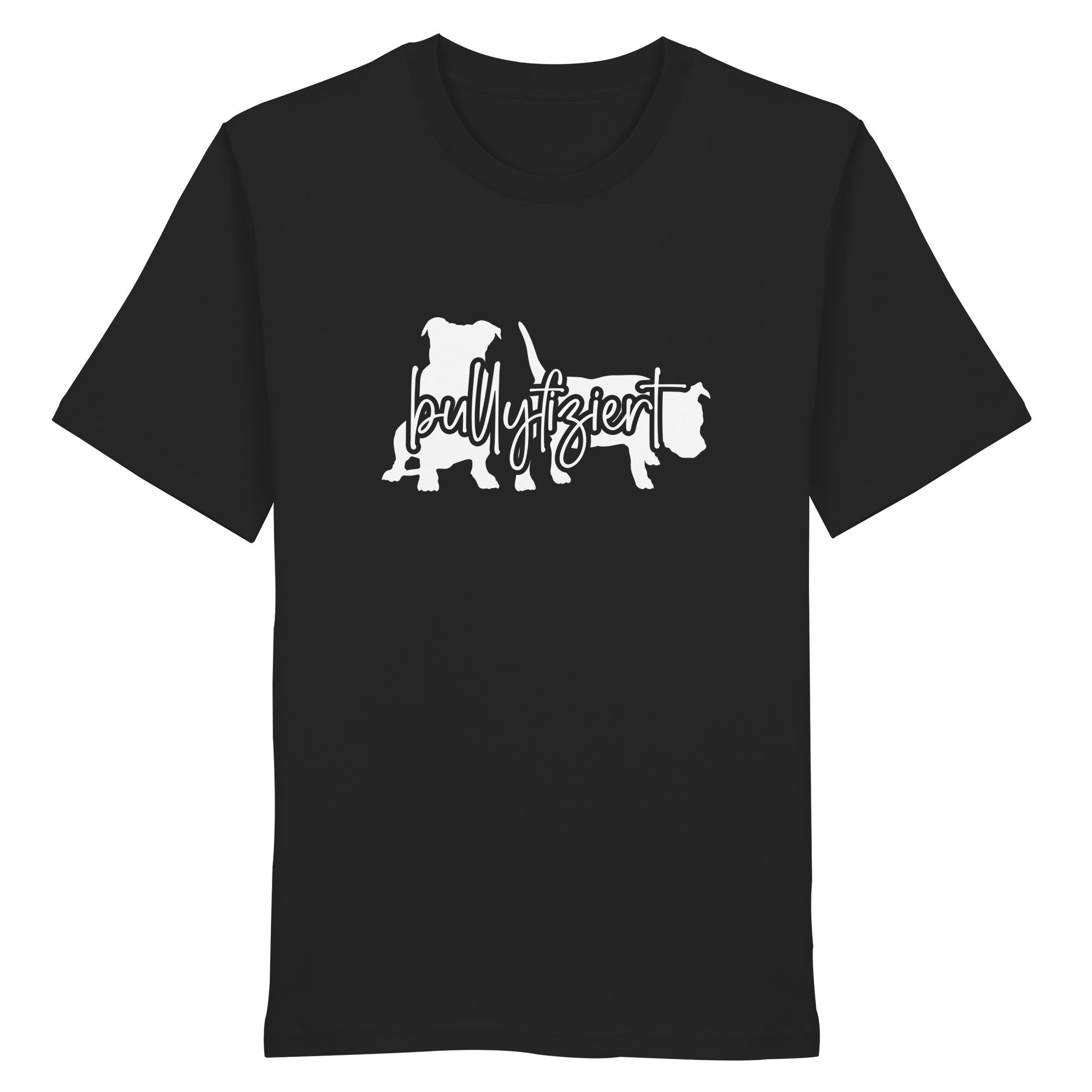 bullyfiziert - Organic Shirt