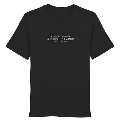 Vollzeit-Personal - Zwergpinscher - Organic Shirt