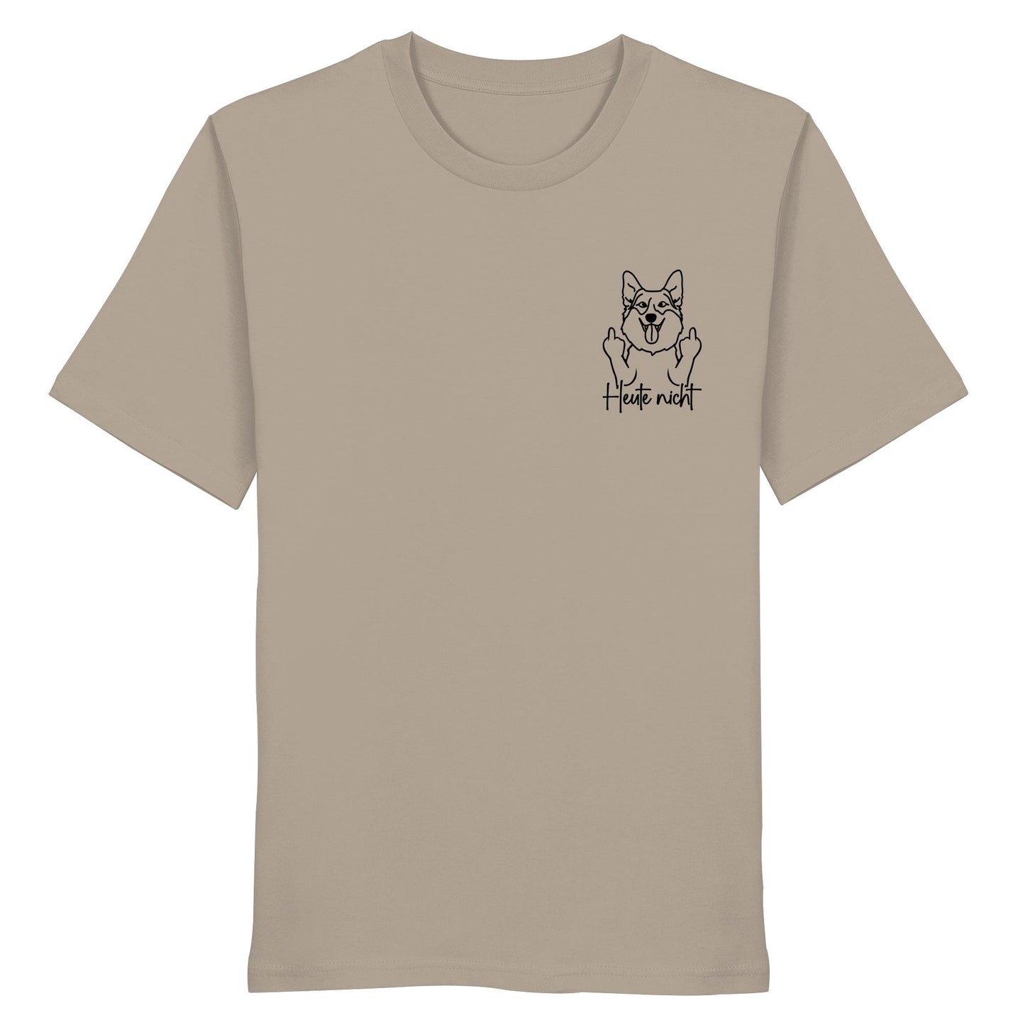 Heute nicht - Corgi - Organic Shirt
