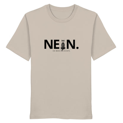Nein. Ich muss gar nichts. - Bullterrier - Organic Shirt