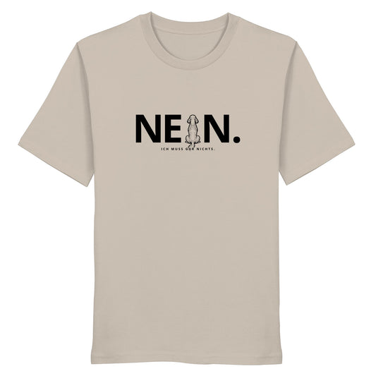 Nein. Ich muss gar nichts. - Pudel - Organic Shirt
