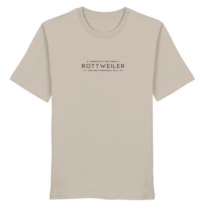 Vollzeit-Personal - Rottweiler - Organic Shirt