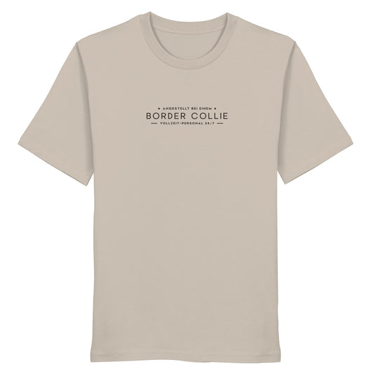 Vollzeit-Personal - Border Collie - Organic Shirt