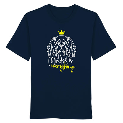 Cavalier King Charles Spaniel - Mindset is everything - Organic Shirt