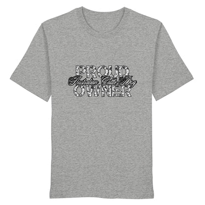 Proud Australian Cattle Dog Owner - Organic Shirt