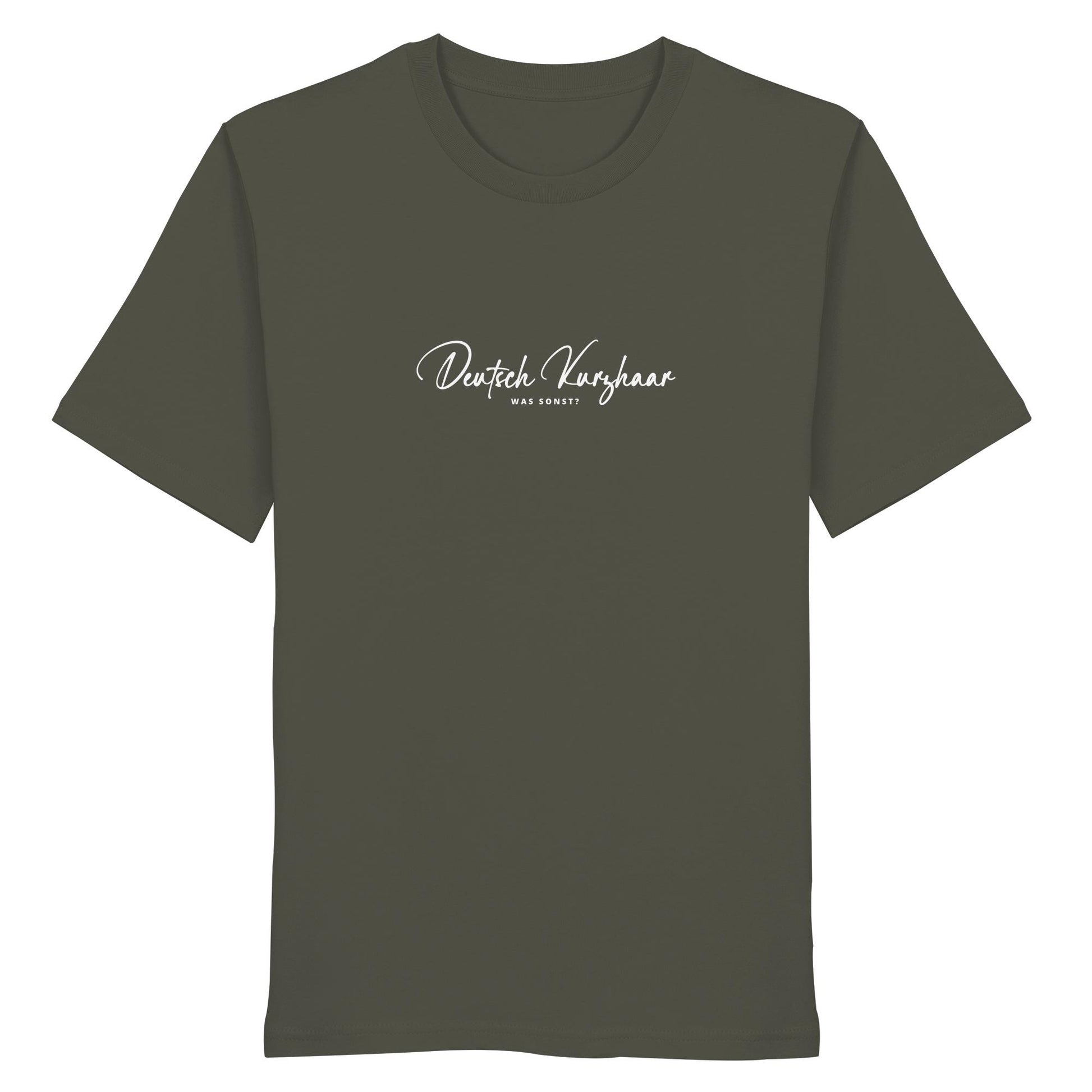 Was sonst? Deutsch Kurzhaar - Organic Shirt