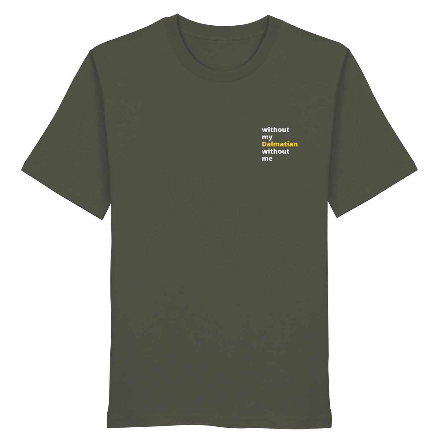 without my dalmatian - Organic Shirt