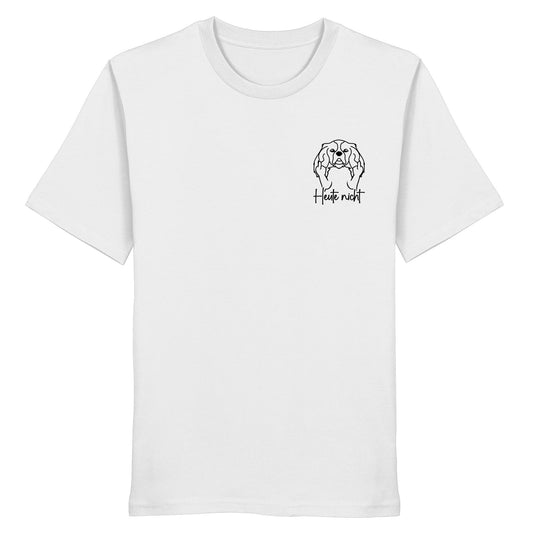 Heute nicht - Cavalier King Charles Spaniel - Organic Shirt