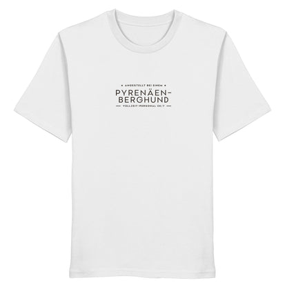Vollzeit-Personal - Pyrenäenberghund - Organic Shirt
