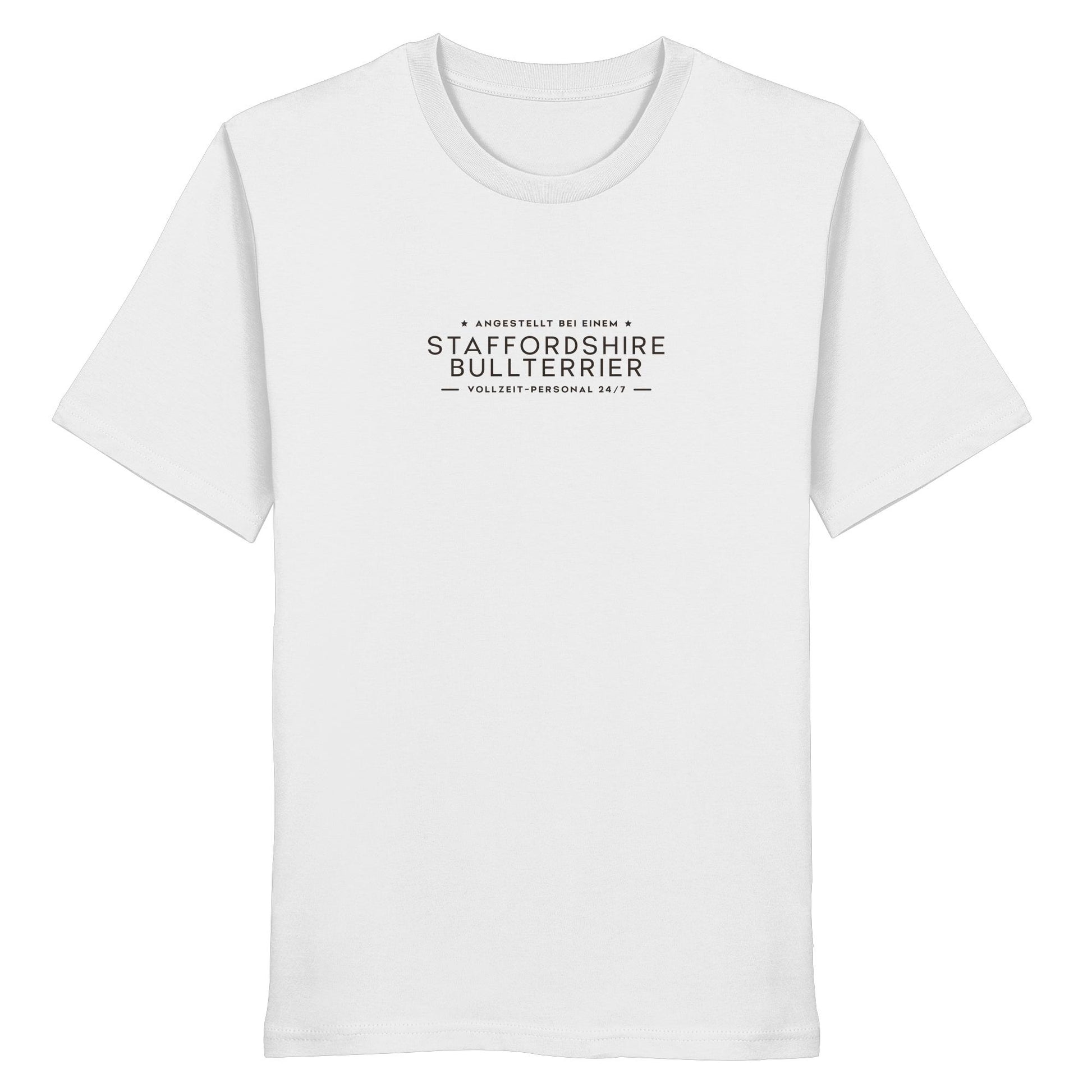 Vollzeit-Personal - Staffordshire Bullterrier - Organic Shirt