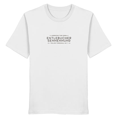 Vollzeit-Personal - Entlebucher Sennenhund - Organic Shirt