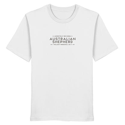 Vollzeit-Personal - Australian Shepherd - Organic Shirt