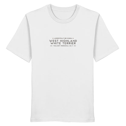 Vollzeit-Personal - West Highland White Terrier - Organic Shirt