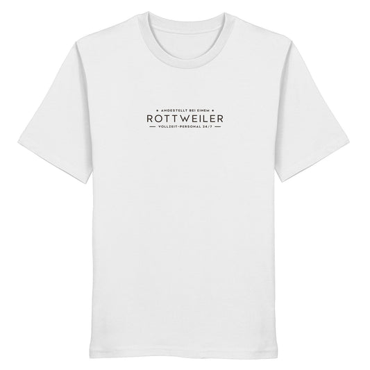 Vollzeit-Personal - Rottweiler - Organic Shirt