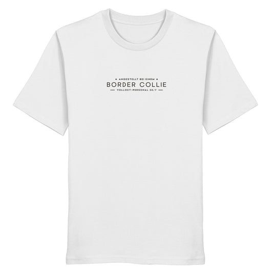 Vollzeit-Personal - Border Collie - Organic Shirt