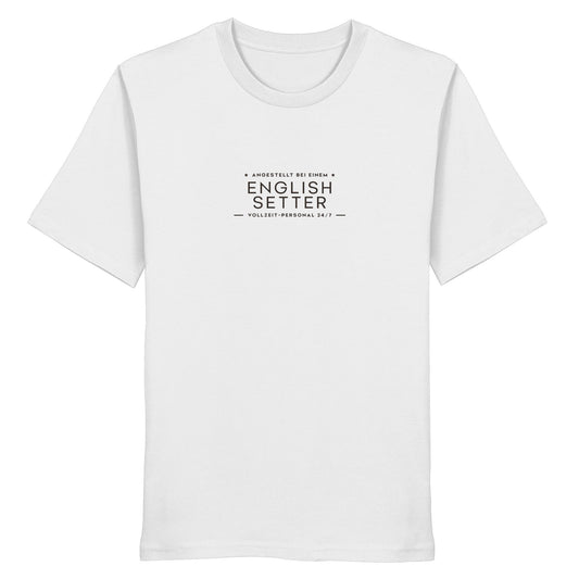 Vollzeit-Personal - English Setter - Organic Shirt