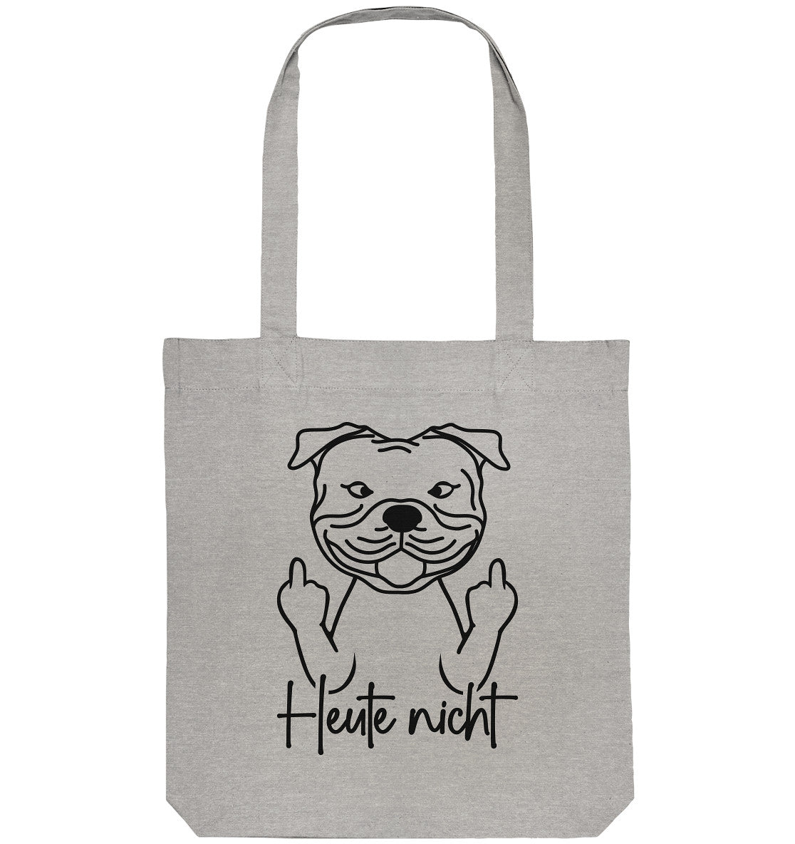 Heute nicht - Staffordshire Bullterrier - Organic Tote-Bag