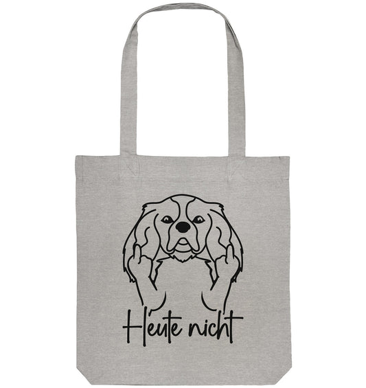 Heute nicht - Cavalier King Charles Spaniel - Organic Tote-Bag