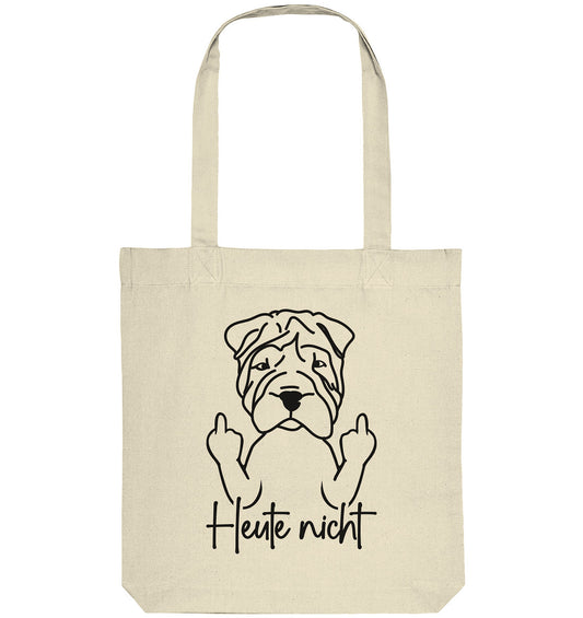 Heute nicht - Shar-Pei - Organic Tote-Bag