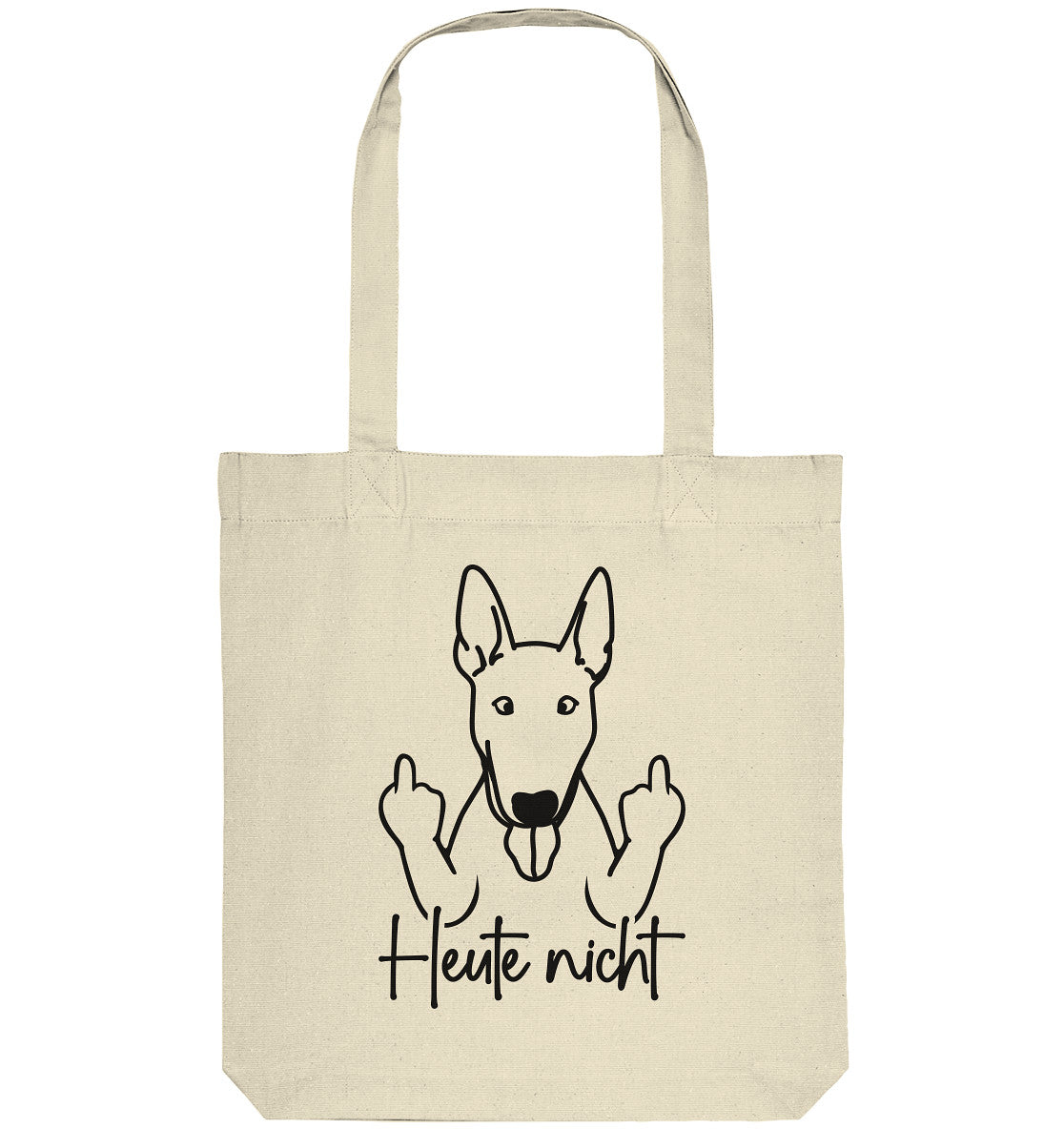 Heute nicht - Bullterrier - Organic Tote-Bag