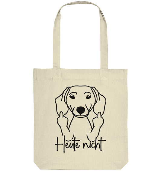 Heute nicht - Dackel (Kurzhaar) - Organic Tote-Bag