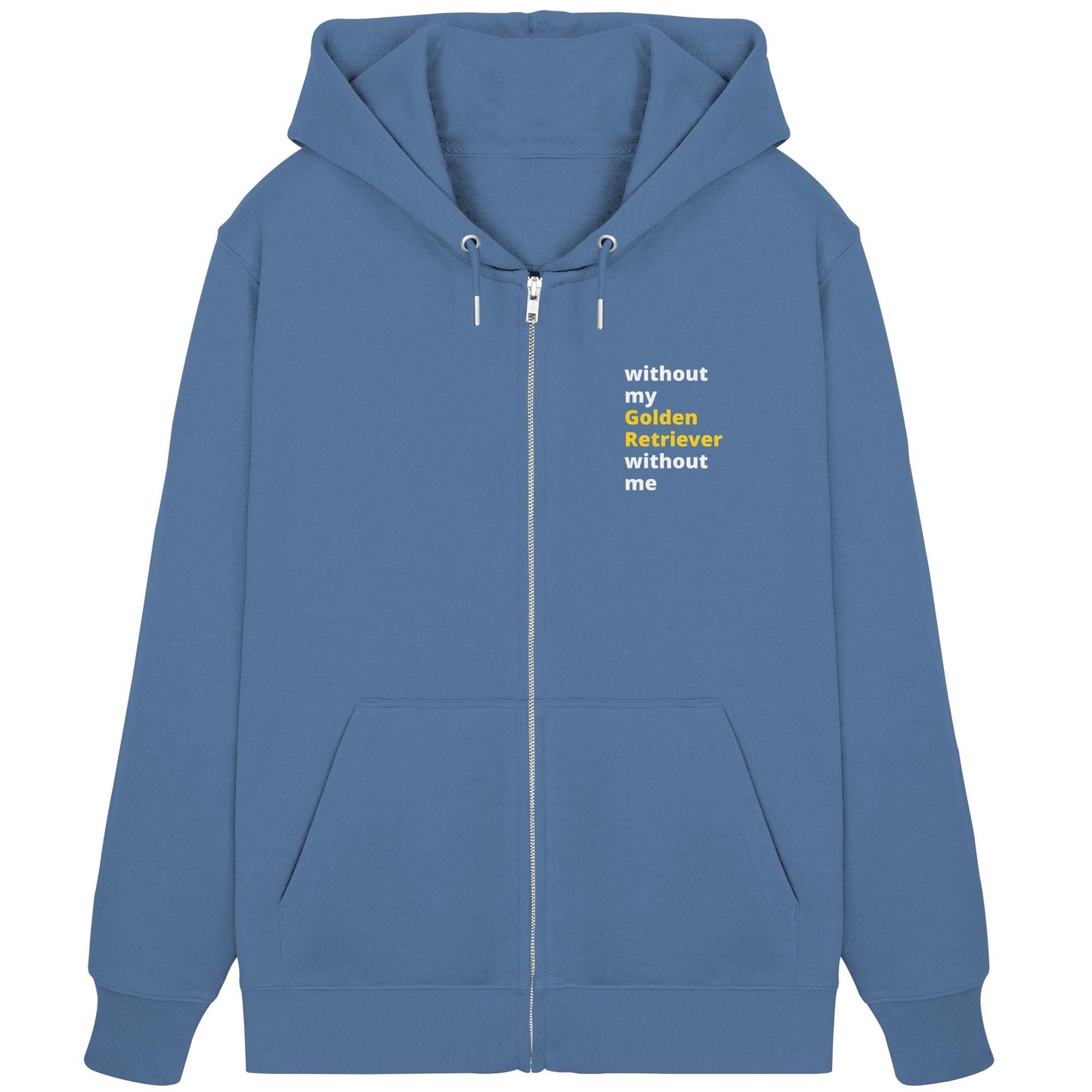 without my golden retriever - Organic Zipper