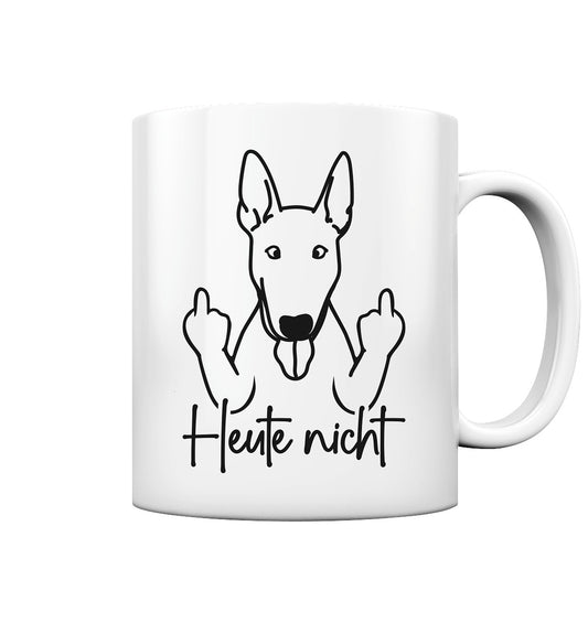 Heute nicht - Bullterrier - Tasse glossy