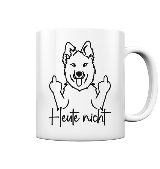 Heute nicht - Schweizer Schäferhund - Tasse glossy