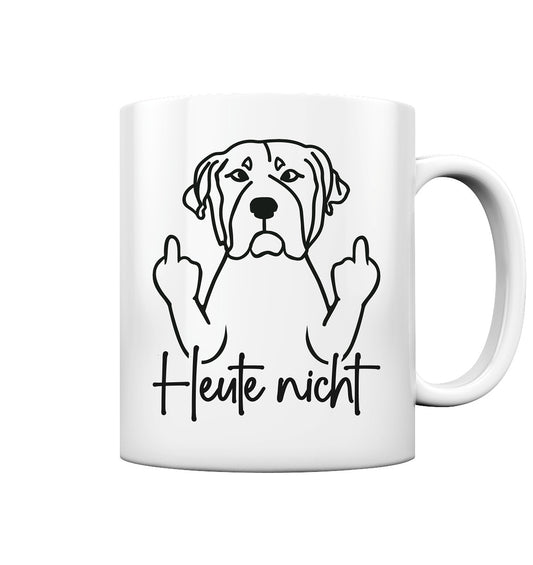 Heute nicht - Rottweiler - Tasse glossy