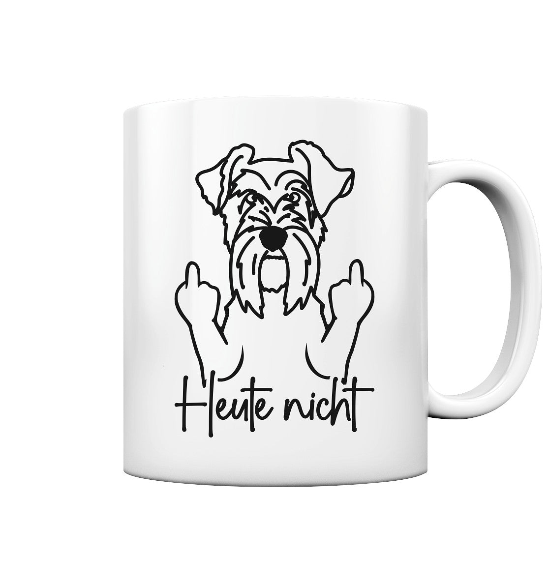 Heute nicht - Schnauzer - Tasse glossy