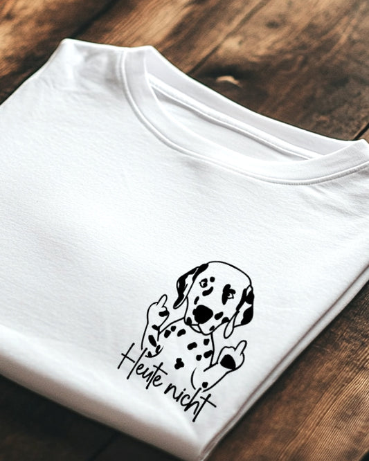 Heute nicht - Dalmatiner - Motiv