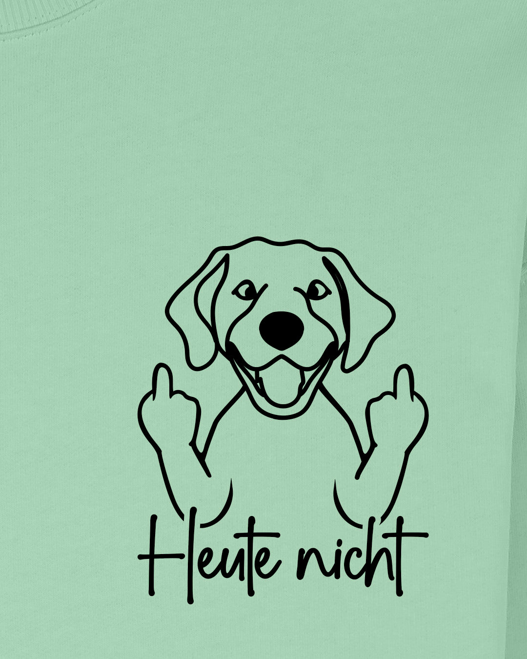 Heute nicht - Labrador - Motiv