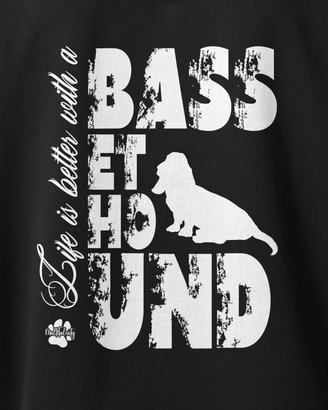 Motiv nah - Life is better with a Basset Hound