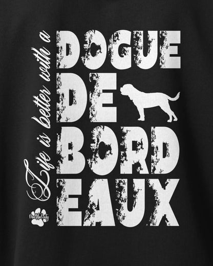 Motiv nah - Life is better with a Dogue de Bordeaux