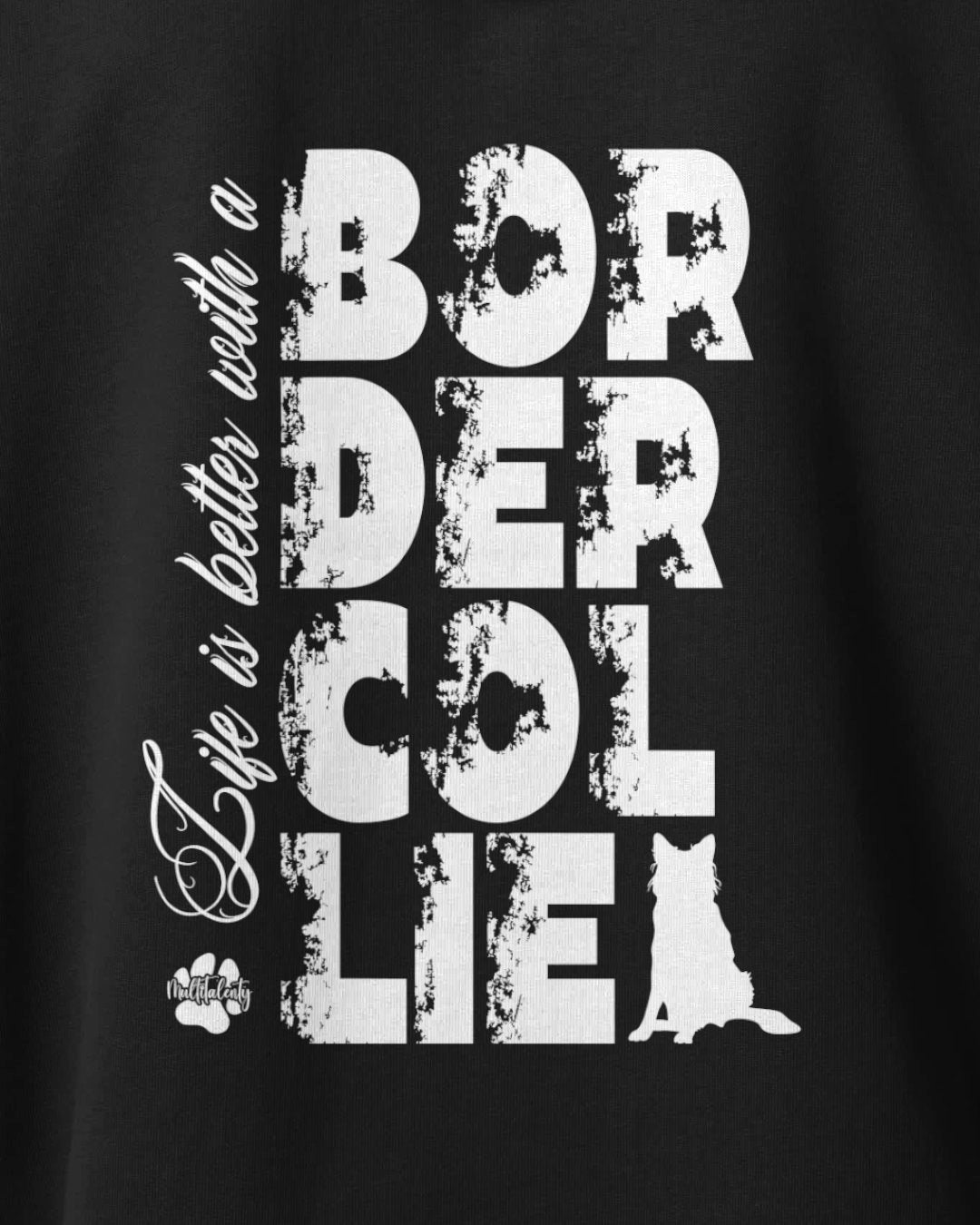 Motiv nah - Life is better with a Border Collie