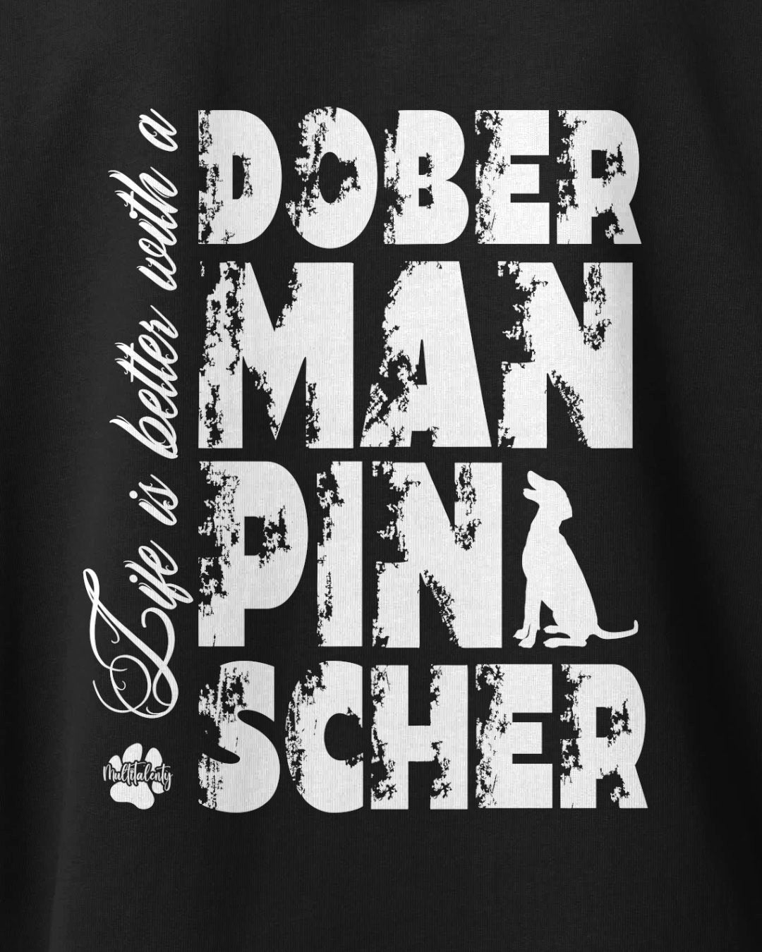 Motiv nah - Life is better with a Doberman Pinscher